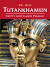 Tutankhamun: Egypt's Most Famous Pharoah
